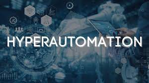 Hyperautomation