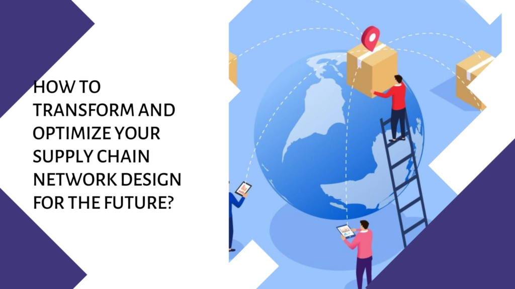Optimization of Supply Chain Network